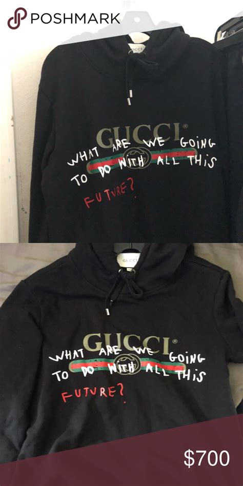 gucci what will we do with all this future hoodie|who wrote the gucci slogan.